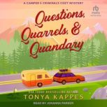 Questions, Quarrels,  Quandary, Tonya Kappes