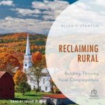 Reclaiming Rural, Allen Stanton