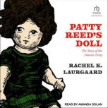 Patty Reeds Doll, Rachel K. Laurgaard