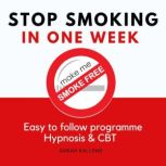 Stop Smoking in One Week, Sarah Kallend