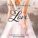 The Business of Love, Charley Clarke