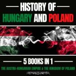 History Of Hungary And Poland 5 Books..., HISTORY FOREVER