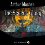 The Secret Glory, Arthur Machen