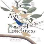 The Age of Loneliness, Laura Marris