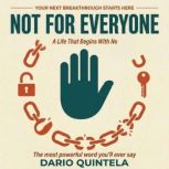 Not for Everyone, Dario Quintela