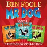 Mr Dog 3book Audio Collection, Ben Fogle