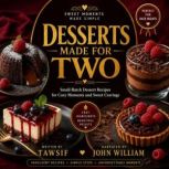 Desserts Made for Two, Tawsif