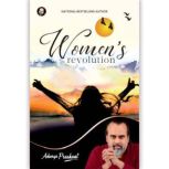 Womens Revolution by Acharya Prashan..., Acharya Prashant