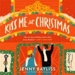 Kiss Me at Christmas, Jenny Bayliss