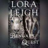 Bengal's Quest, Lora Leigh
