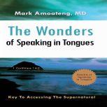The Wonders of Speaking in Tongues, revivalwaves