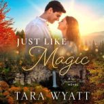 Just Like Magic, Tara Wyatt