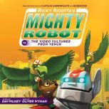 Ricky Ricottas Mighty Robot vs. the ..., Dav Pilkey