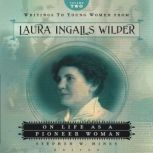 Writings to Young Women from Laura In..., Laura Ingalls Wilder
