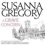 A Grave Concern, Susanna Gregory