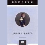 Joseph Smith, Robert V. Remini