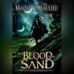 With Blood Upon the Sand, Bradley P. Beaulieu