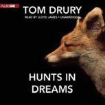 Hunts in Dreams, Tom Drury