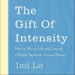 The Gift of Intensity, Imi Lo