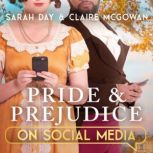 Pride and Prejudice on Social Media, Sarah Day