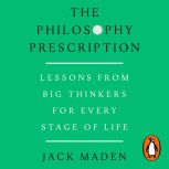 The Philosophy Prescription, Jack Maden