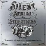 Silent Serial Sensations, Barbara Tepa Lupack