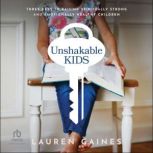 Unshakable Kids, Lauren Gaines