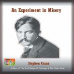 An Experiment in Misery, Stephen Crane