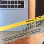Remote Lifestylin You Know You Wann..., Annie Dinh