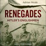 Renegades Hitler's Englishmen, Adrian Weale
