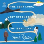 The Very Long, Very Strange Life of I..., Bart Yates