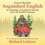 Anguished English, Richard Lederer