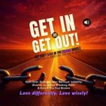Get In or Get Out, But Dont Stay in ..., Lia Roth