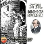 Sybil, Benjamin Disraeli