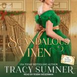The Scandalous Vixen, Tracy Sumner