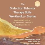 The Dialectical Behavior Therapy Skil..., PhD Chapman