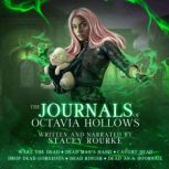 The Journals of Octavia Hollows, Stacey Rourke