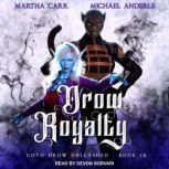 Drow Royalty, Michael Anderle