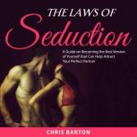 The Laws of Seduction, Chris Barton