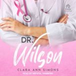Dr. Wilson, Clara Ann Simons