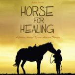 Horses For Healing, Brittany Forrester