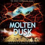 Molten Dusk, Karissa Laurel