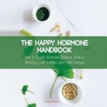 The Happy Hormone Handbook, Brian Gibson