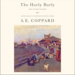 The Hurly Burly and Other Stories, A.E. Coppard
