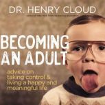 Becoming an Adult, Henry Cloud