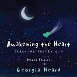 Awakening the Heart, Georgia Heard