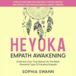 Heyoka Empath Awakening Embrace Your..., Sophia Swann