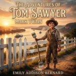 The Adventures of Tom Sawyer, Mark Twain