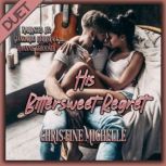 His Bittersweet Regret, Christine Michelle