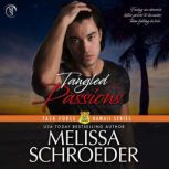 Tangled Passions, Melissa Schroeder